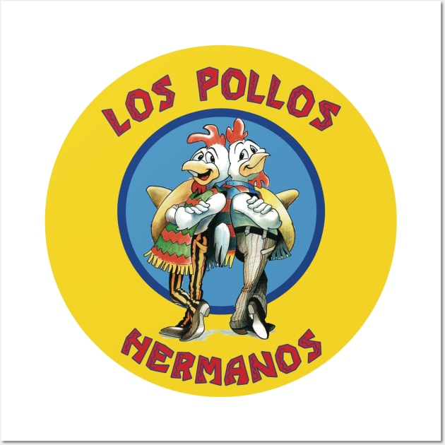 Los Pollos Hermanos Wall Art by HipHopTees